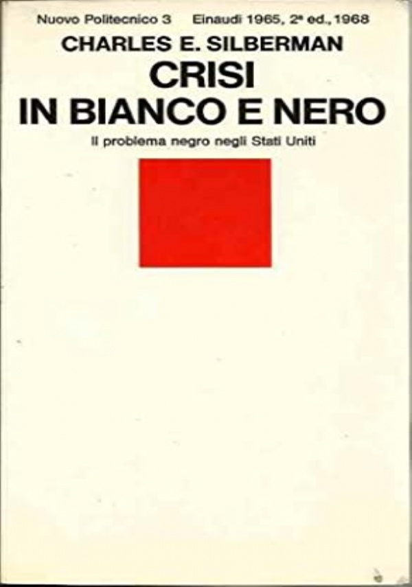 Crisi in bianco e nero   Il problema negro negli Stati Uniti di 