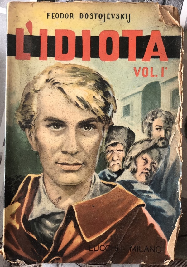 L’idiota vol. 1 di Fedor Dostoevskij