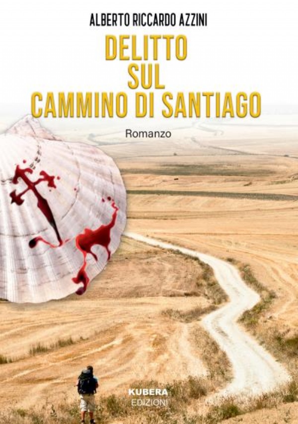 Delitto sul Cammino di Santiago di Alberto Riccardo Azzini