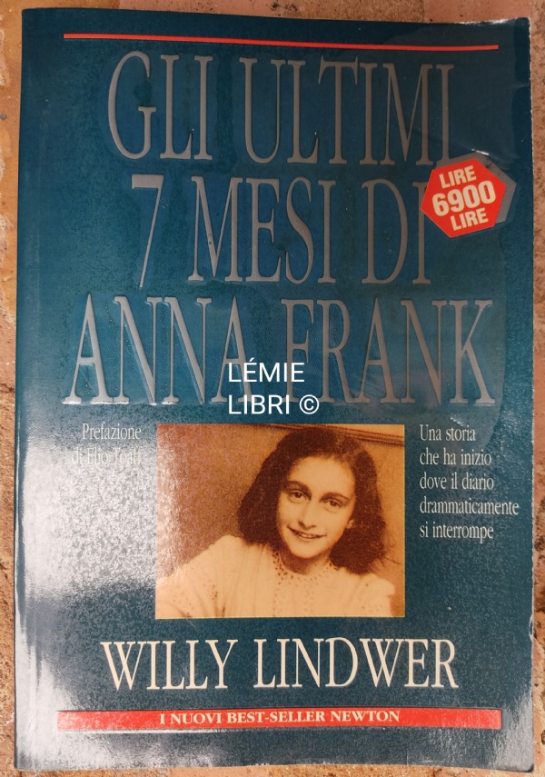 Gli ultimi 7 (sette) mesi di Anna Frank di 