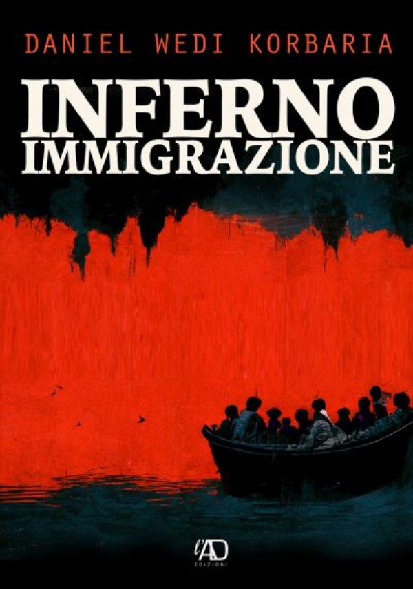 Inferno Immigrazione di Daniel Wedi Korbaria