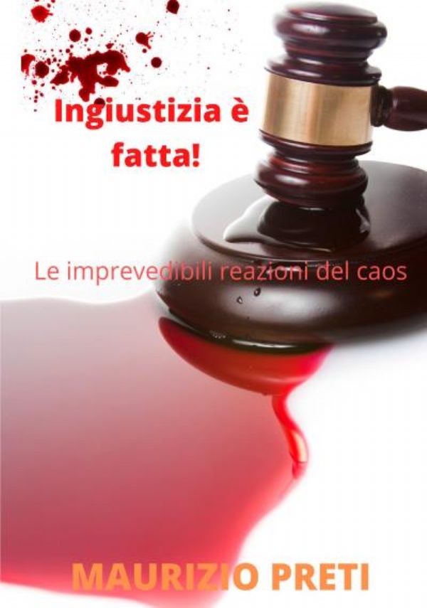 Ingiustizia è fatta! di Maurizio Preti