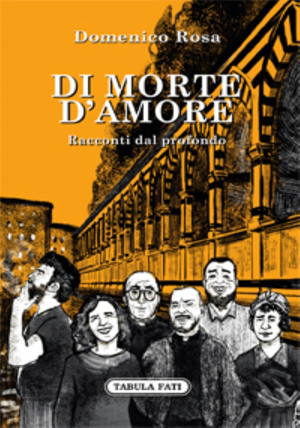 DI MORTE D’AMORE di Domenico Rosa