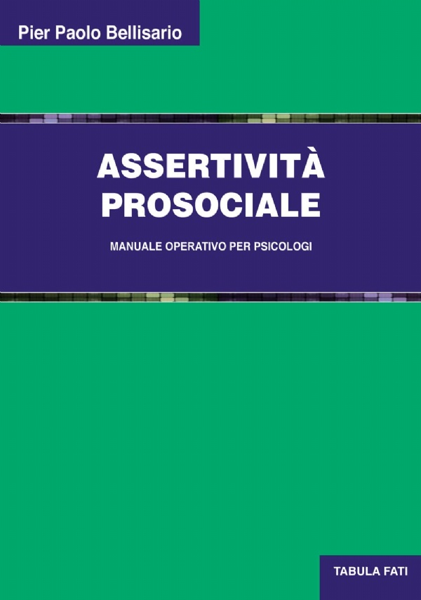 Assertività prosociale di Pier Paolo Bellisario