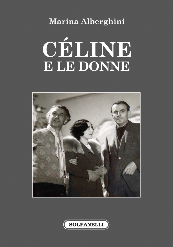 CÉLINE E LE DONNE di Marina Alberghini