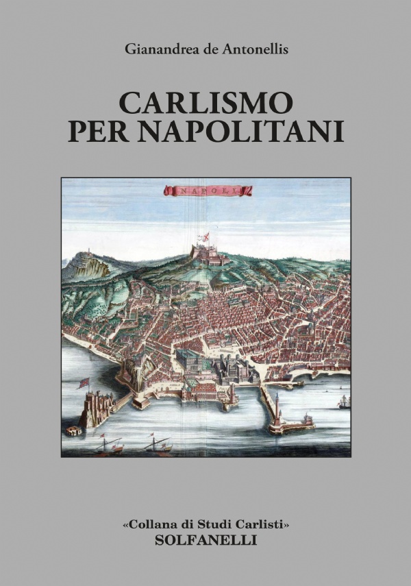 CARLISMO PER NAPOLITANI di Gianandrea de Antonellis