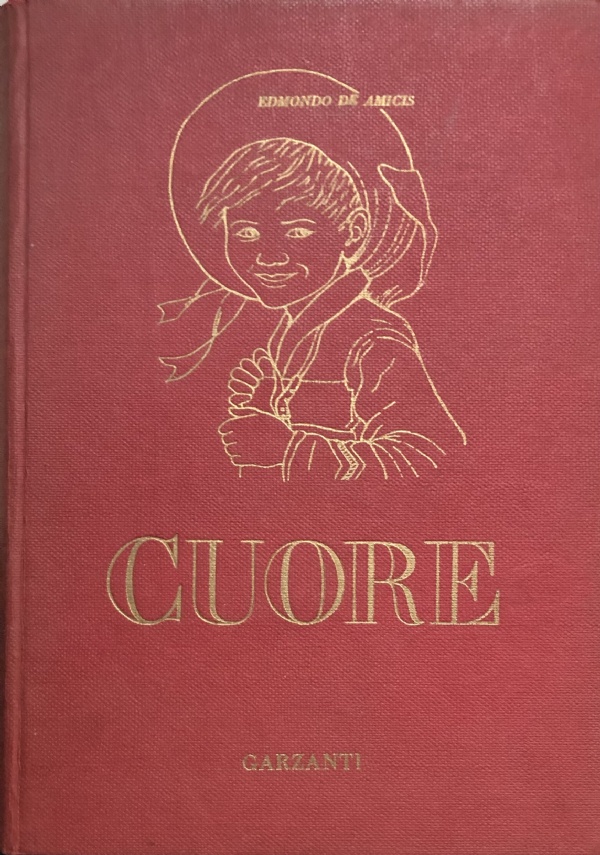 De Amicis Edmondo : Cuore. Libro per i ragazzi con illustrazioni di A.  Ferraguti, E. Nardi e