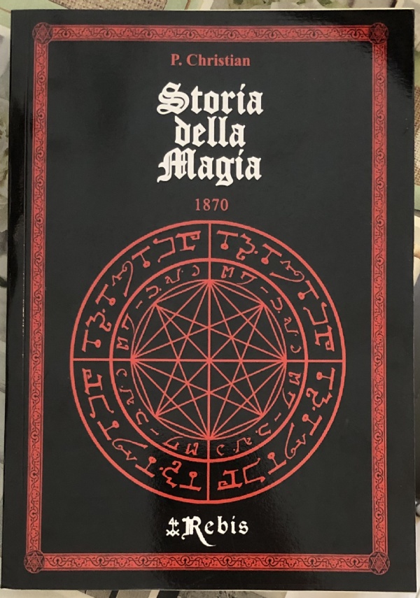 Storia della Magia 1870 di P. Christian