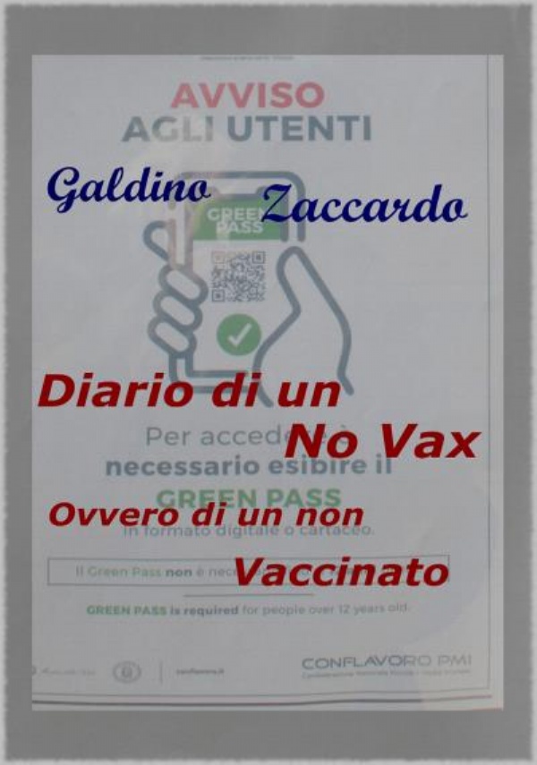 Diario di un Novax, ovvero di un non vaccinato di Galdino Zaccardo