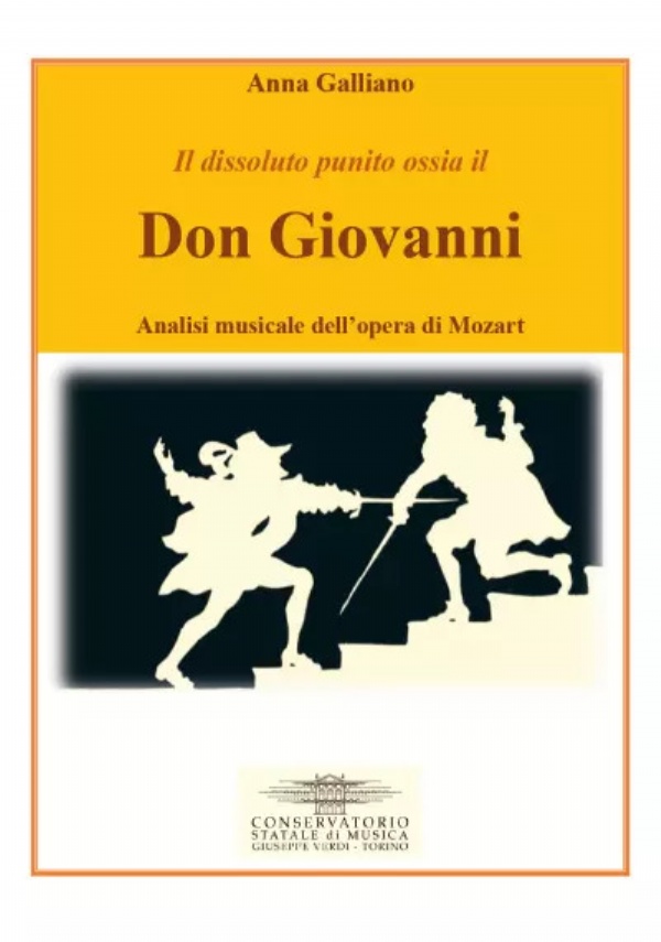 Don Giovanni. Analisi musicale dell’opera di Mozart di Anna Galliano