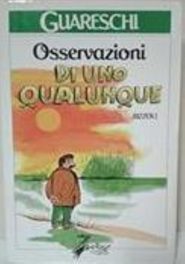 Osservazioni di uno qualunque. di 