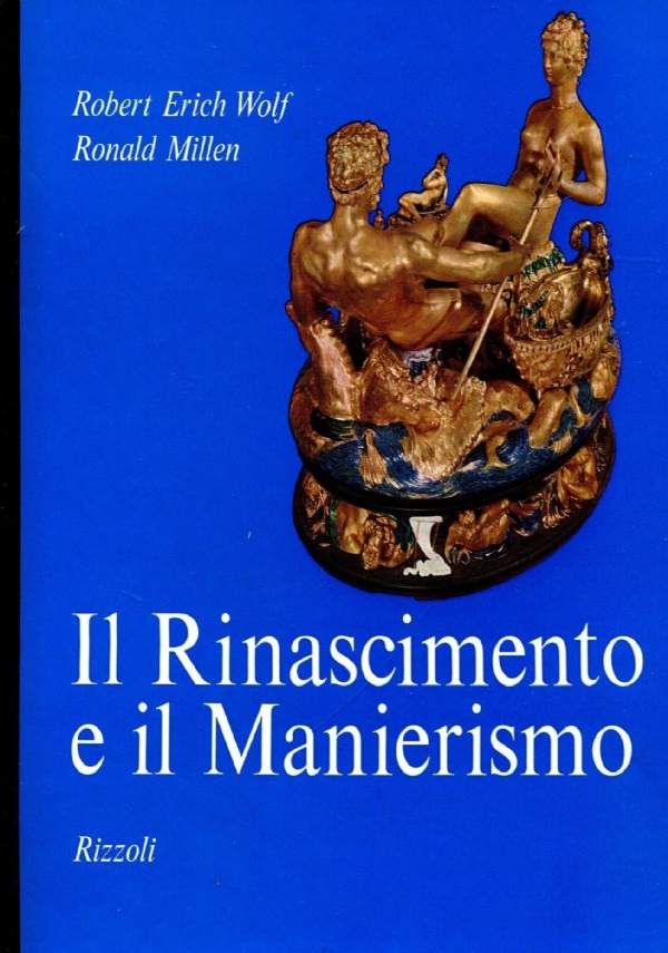 Il Rinascimento e il Manierismo di 