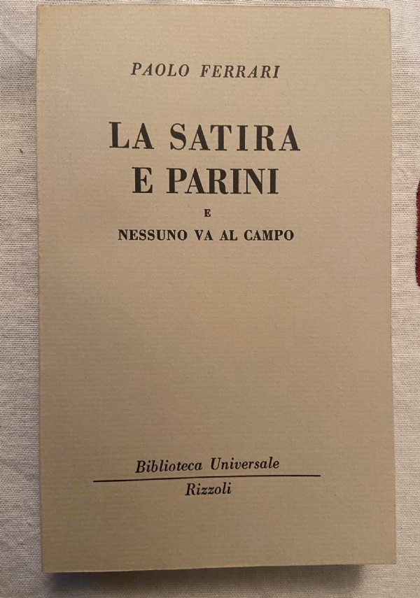 La satira e Parini e Nessuno va al campo di 