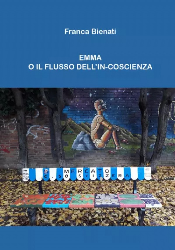 Emma o il flusso dell’in-coscienza di Franca Bienati