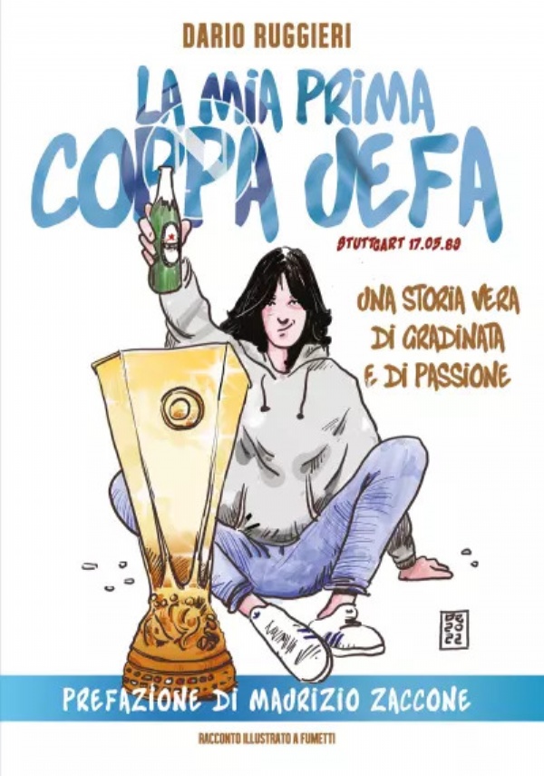 La Mia Prima Coppa UEFA. Stuttgart 17.05.89 di Dario Ruggieri