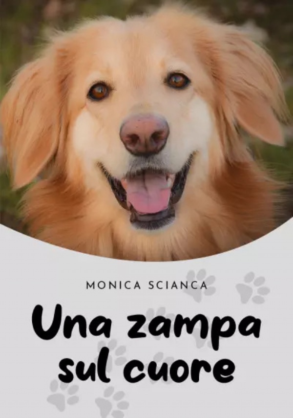 Una zampa sul cuore di Monica Scianca