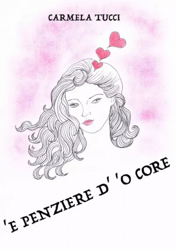 ’E penziere d’ ’o core di Carmela Tucci