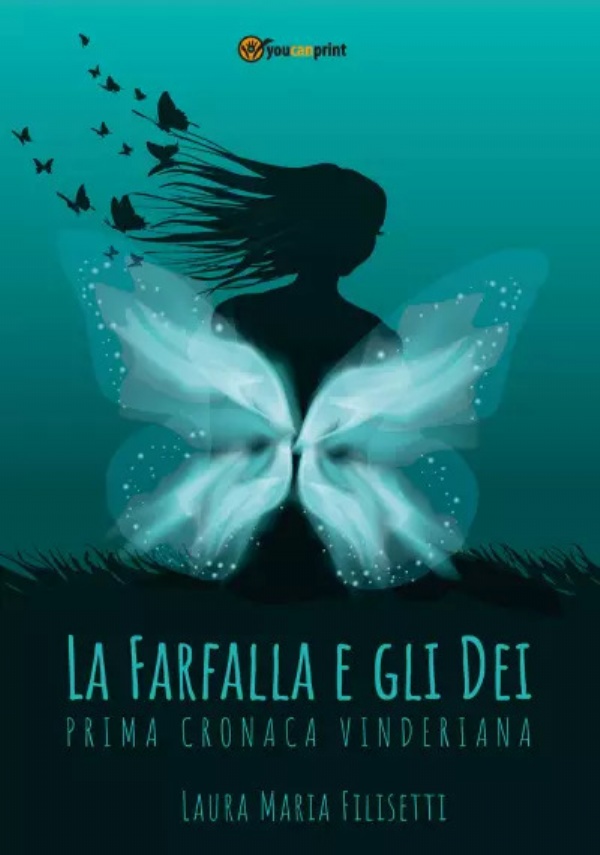 La farfalla e gli dei di Laura Maria Filisetti