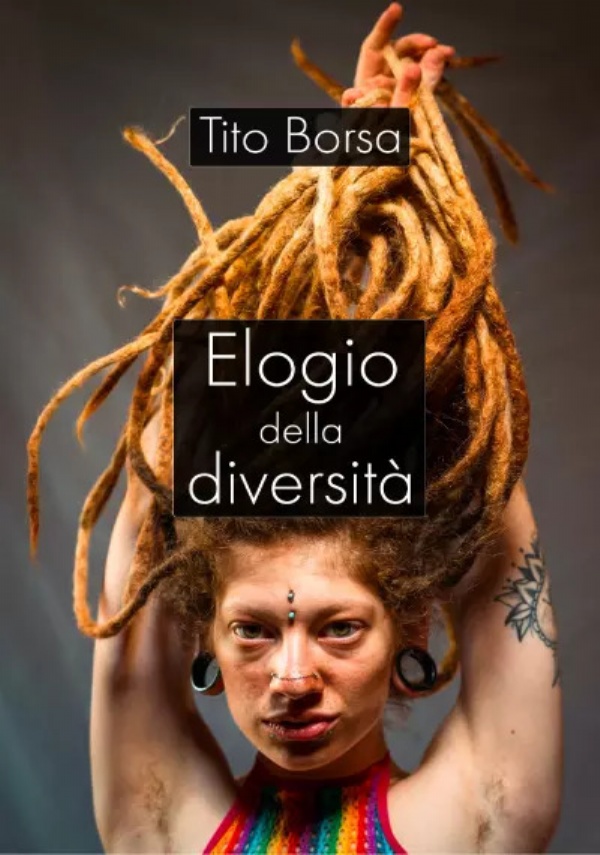 Elogio della diversità di Tito Borsa