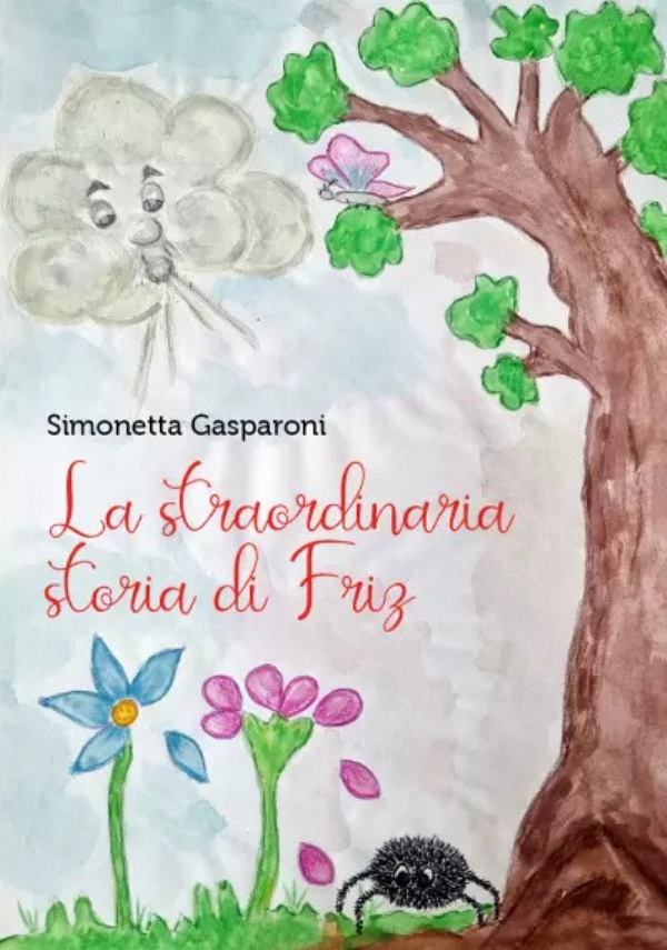 La straordinaria storia di Friz di Simonetta Gasparoni