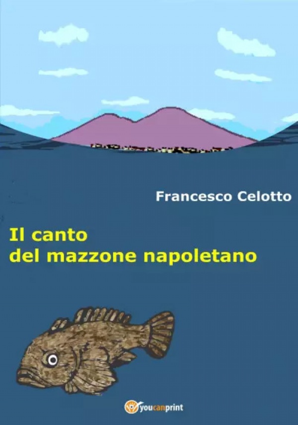 Il canto del mazzone napoletano di Francesco Celotto