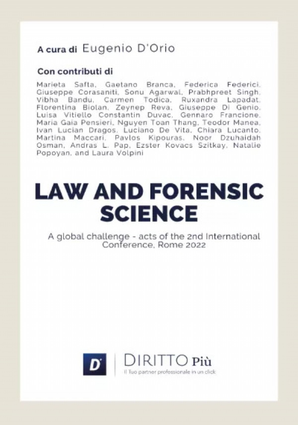 Law and Forensic Science: a global challenge, acts of the 2nd International Conference Rome 2022 di Eugenio D’Orio