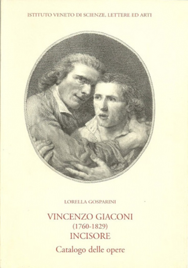 Vincenzo Giaconi (1760 1829) incisore. Catalogo delle opere di 