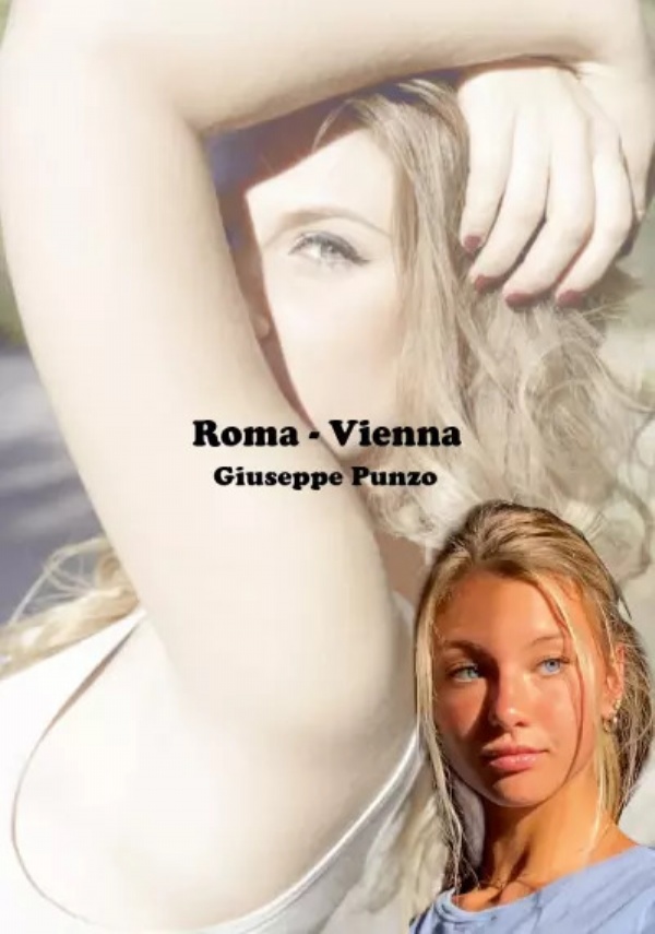 Roma - Vienna di Giuseppe Punzo