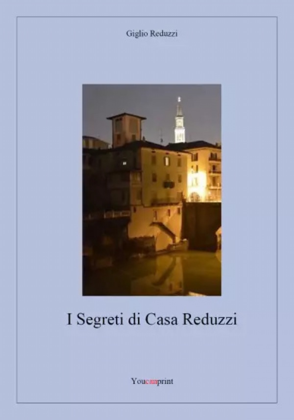 I Segreti di Casa Reduzzi di Giglio Reduzzi