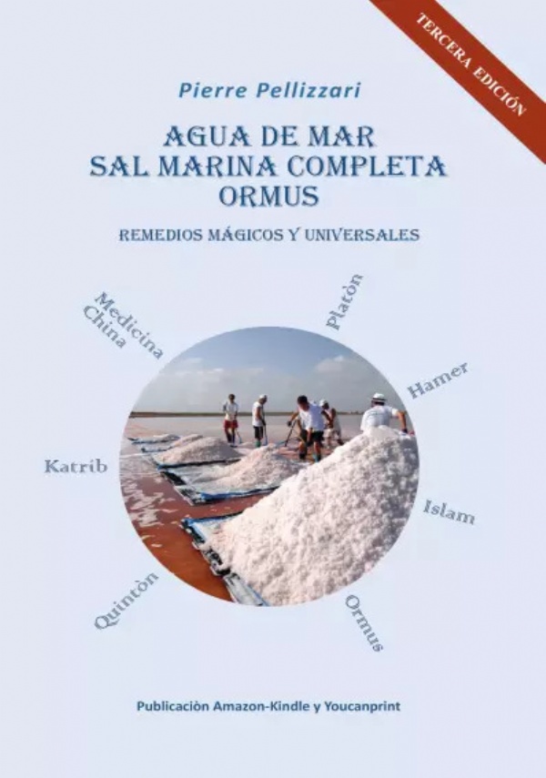 Agua De Mar, Sal Marina Completa, Ormus Remedios mágicos y universales di Piero Pellizzari