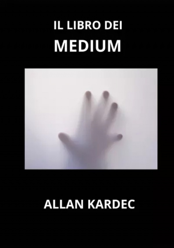 Il Libro dei Medium di Allan Kardec