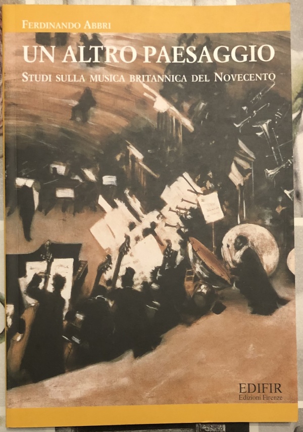 Un altro paesaggio. Studi sulla musica britannica del Novecento di Ferdinando Abbri