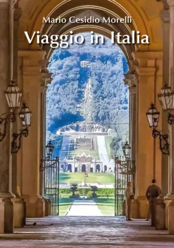 Viaggio in Italia di Mario Cesidio Morelli