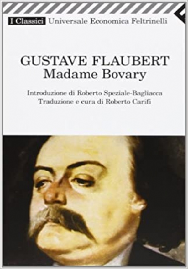 Gustave Flaubert-Madame Bovary-Libri Classici della Letteratura  Straniera-Fabbri