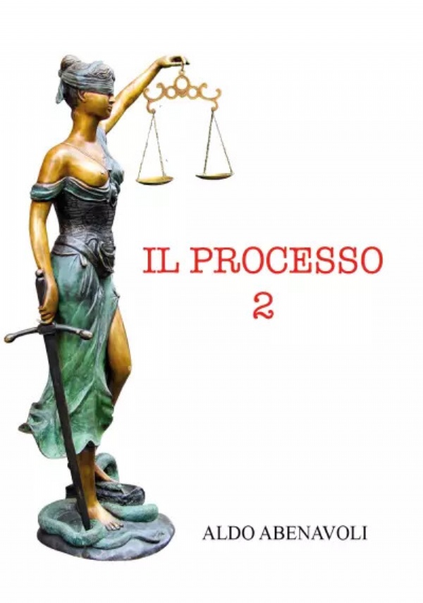 Il processo 2 di Aldo Abenavoli