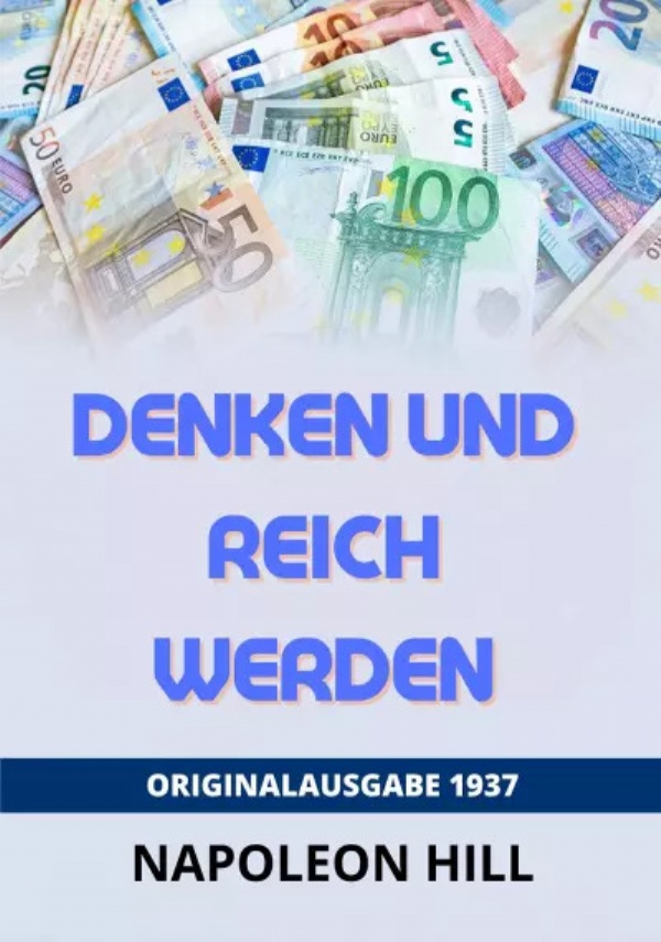 Denken Und Reich Werden di Napoleon Hill