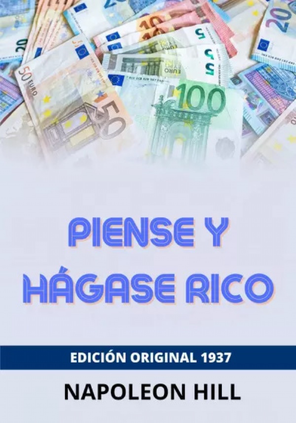 Piense y hágase rico di Napoleon Hill