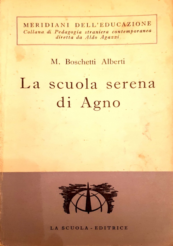 Le scuole nuove e il metodo Boschetti-Alberti di 