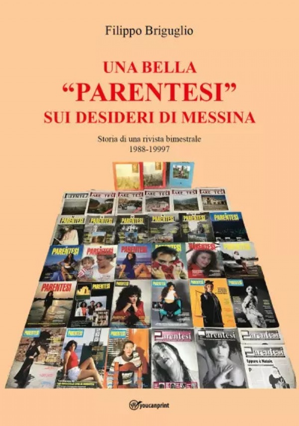 Una bella “parentesi” sui desideri di Messina. Storia di una rivista bimestrale (1989-1997) di Filippo Briguglio