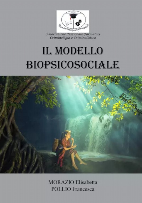 Il modello Biopsicosociale di Elisabetta Morazio, Francesca Pollio