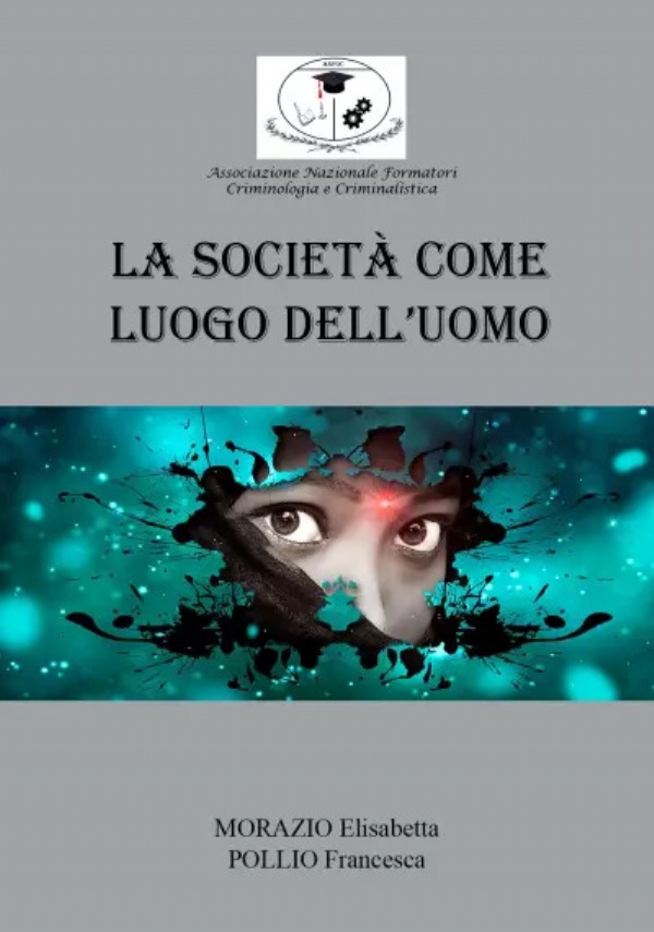 La società come luogo dell’uomo di Morazio Elisabetta, Pollio Francesca