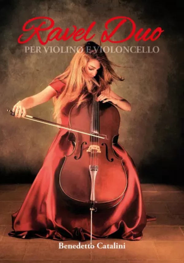 Ravel duo per violino e violoncello di Benedetto Catalini