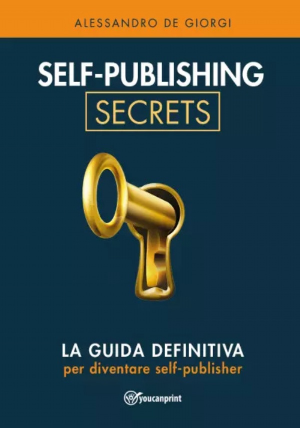 Self-publishing Secrets di Alessandro De Giorgi