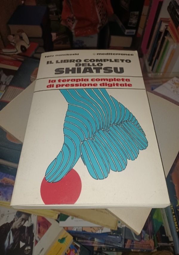 Il Libro dello Shiatsu di 