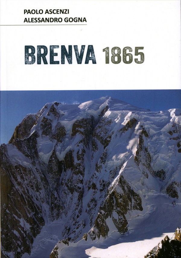 Brenva 1865 di Paolo Ascenzi e Alessandro Gogna