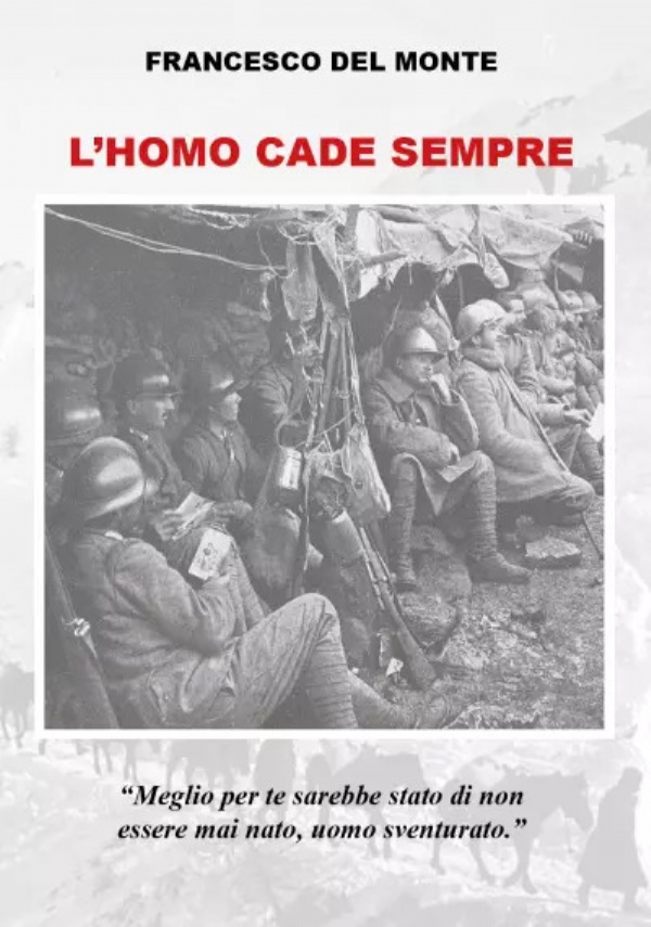 L’homo cade sempre di Francesco Del Monte