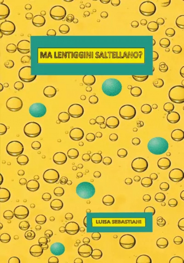 Ma le lentiggini saltellano? di Luisa Sebastiani