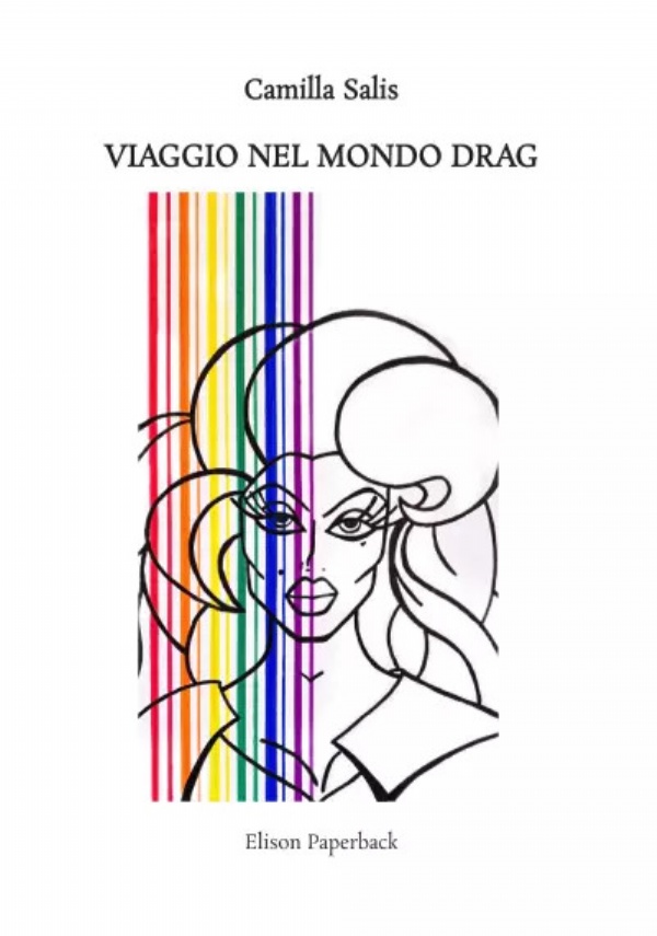 Viaggio nel mondo DRAG di Camilla Salis