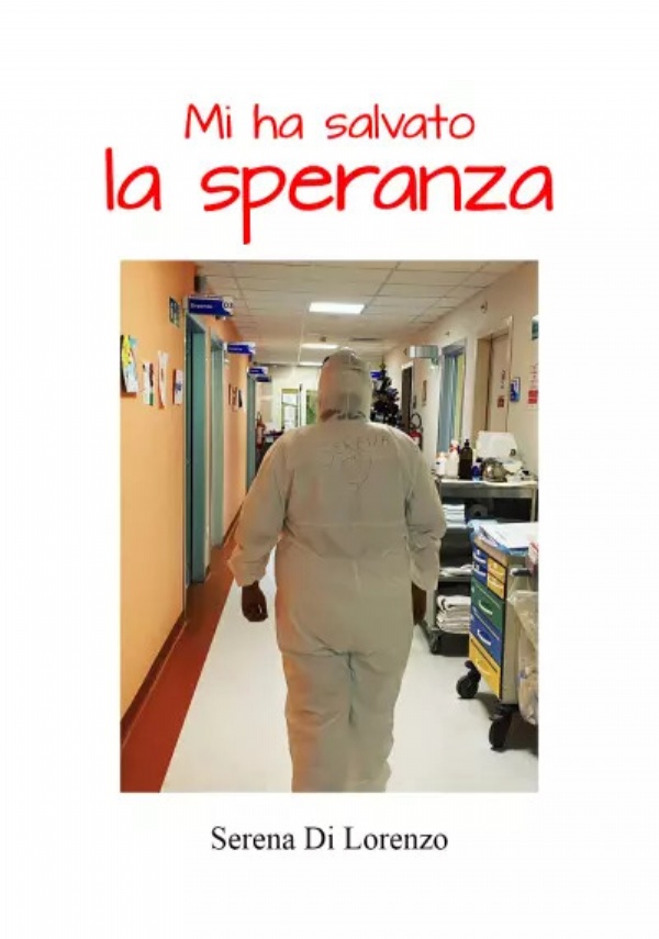 Mi ha salvato la speranza di Serena Di Lorenzo