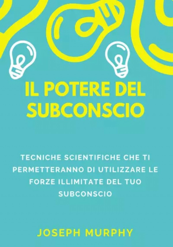 Il potere del subconscio di Joseph Murphy